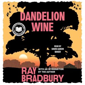 Ray Bradbury - Dandelion Wine