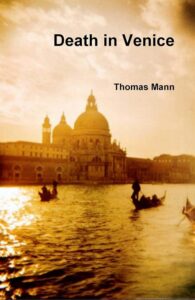 Thomas Mann - Death in Venice